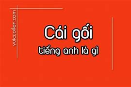 Gối Tiếng Anh Đọc Là Gì