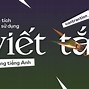 Viết Tắt Tiếng Anh Là Gì Translation